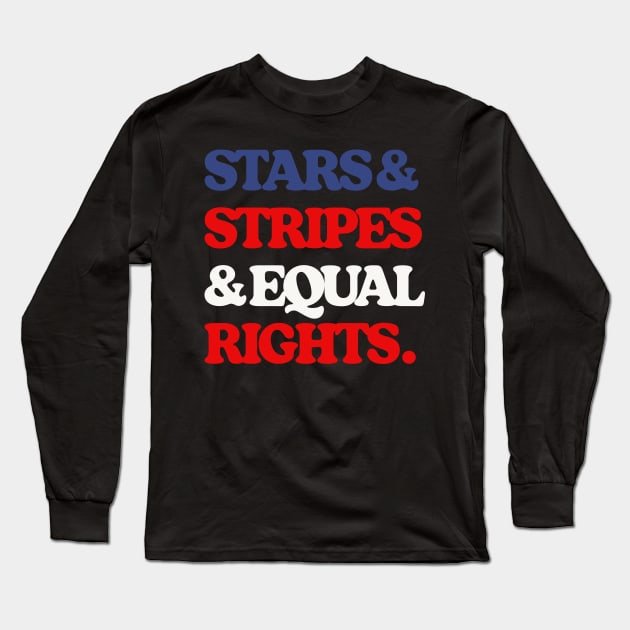 Stars & Stripes & Equal Rights Long Sleeve T-Shirt by DankFutura